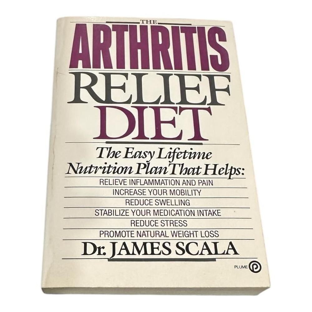 Vintage Arthritis Relief Diet James Scala Health Nutrition Book Paperback 1989